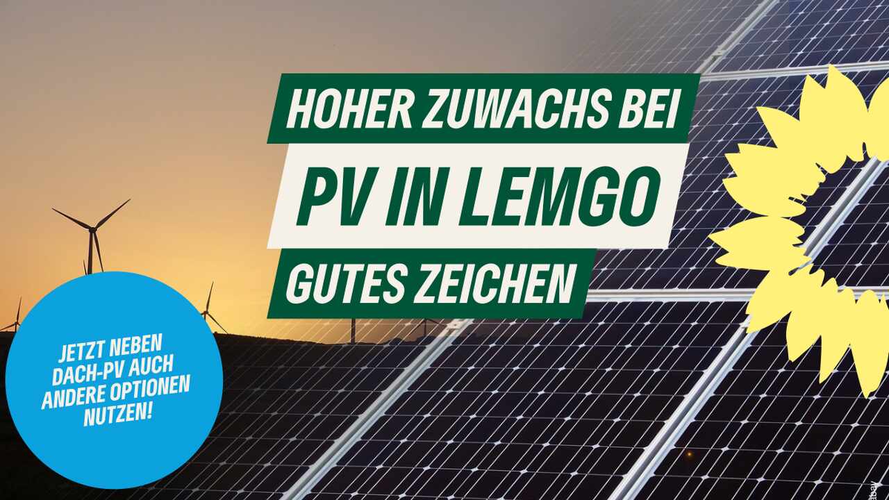 Photovoltaik-Module und Windenergieanlagen im Hintergrund - Text: Hoher Zuwachs bei PV in Lemgo gutes Zeichen, jetzt neben Dach-PV auch andere Optionen nutzen!